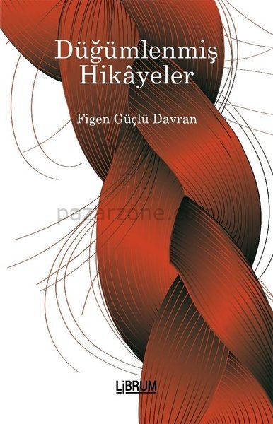 Düğümlenmiş Hikayeler