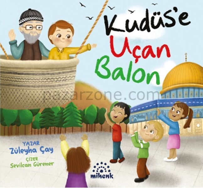 Kudüs’e Uçan Balon