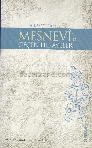 Mesnevi'de Geçen Bütün Hikayeler