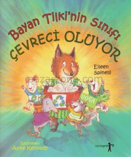 Bayan Tilki'nin Sınıfı Çevreci Oluyor