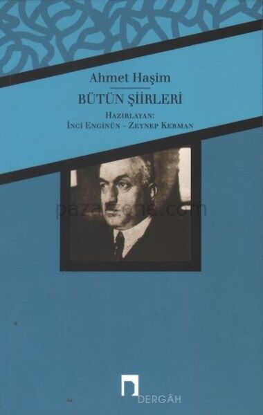 Bütün Şiirleri / Ahmet Haşim