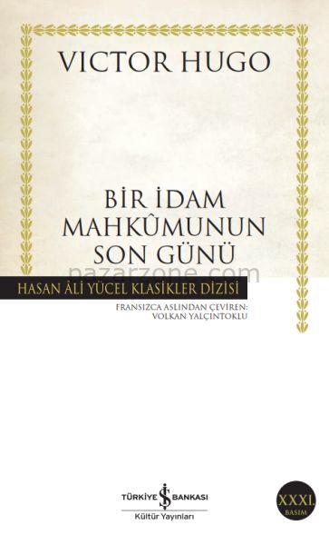 Bir İdam Mahkumunun Son Günü - Hasan Ali Yücel Klasikleri