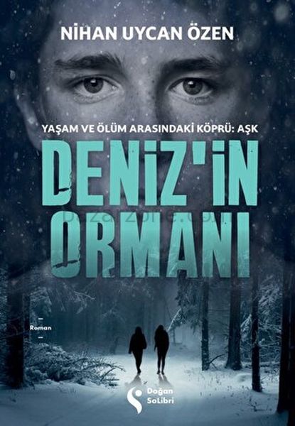 Deniz’in Ormanı
