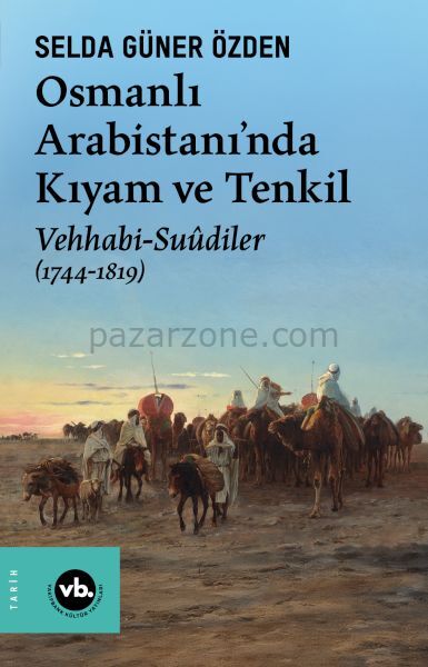Osmanlı Arabistani’nda Kıyam Ve Tenkil