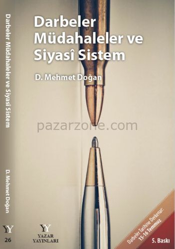 Darbeler Müdahaleler ve Siyasi Sistem