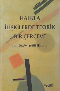 Halkla İlişkilerde Teorik Bir Çerçeve