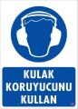 Kulak Koruyucu Kullan Uyarı Levhası 25x35 KOD:35