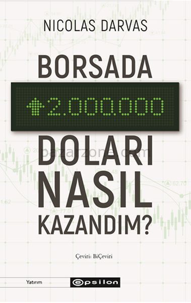 Borsada İki Milyon Doları Nasıl Kazandım?