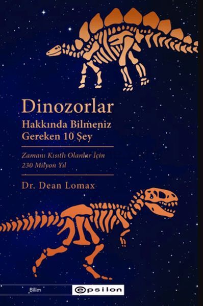 Dinozorlar Hakkında Bilmeniz Gereken 10 Şey