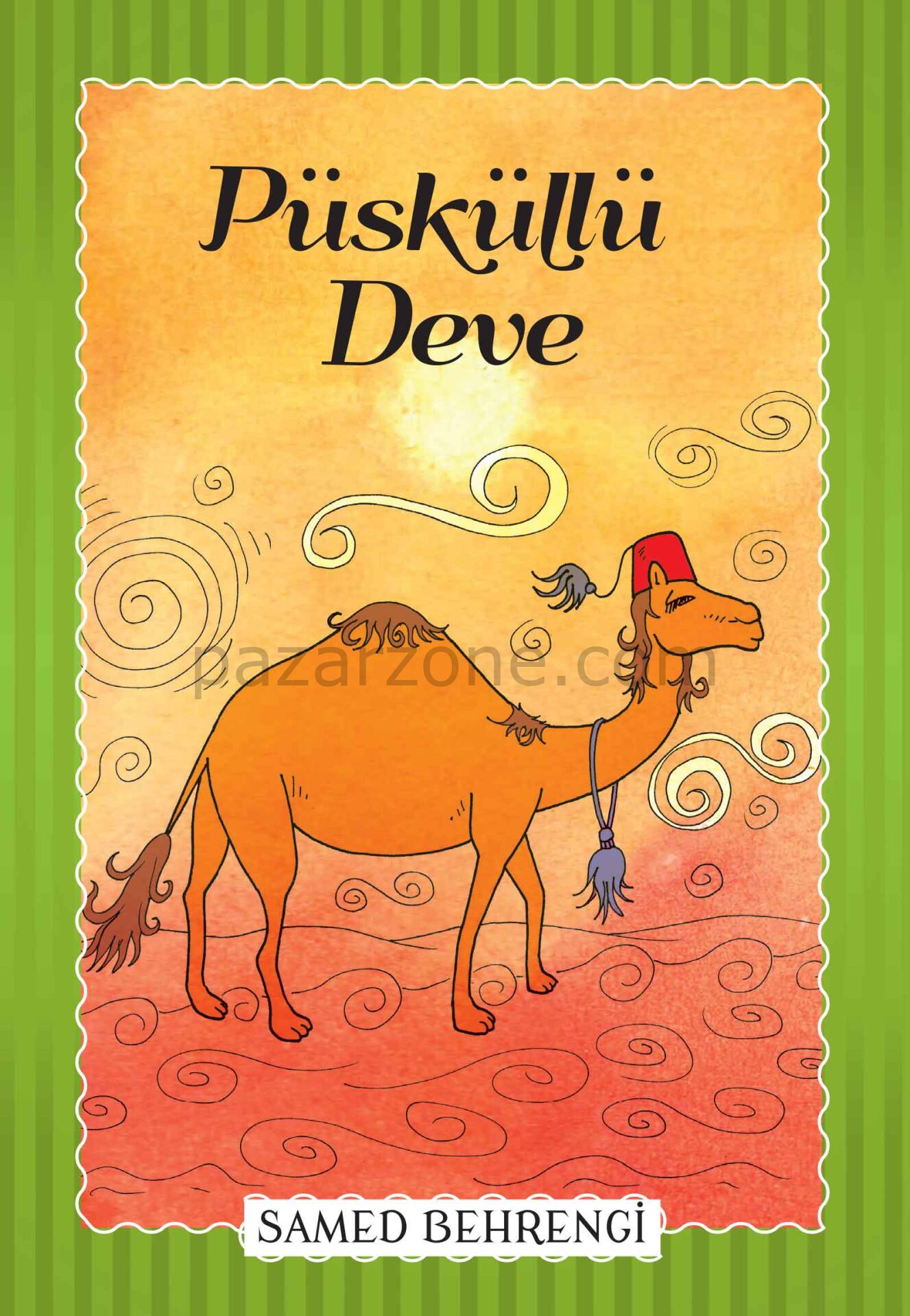 Püsküllü Deve - Samed Behrengi Serisi