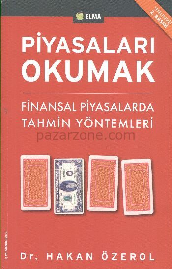 Piyasaları Okumak - Finansal Piyasalarda Tahmin Yöntemleri