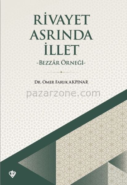 Rivayet Asrında İllet - Bezzar Örneği