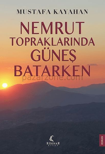 Nemrut Topraklarında Güneş Batarken