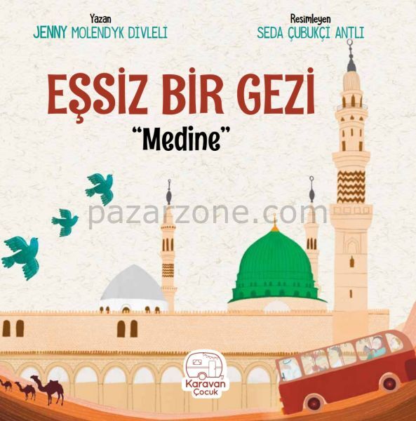 Eşsiz Bir Gezi ''Medine''
