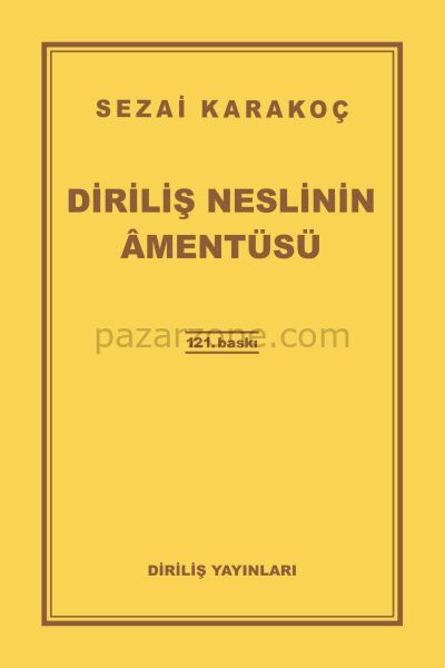 Diriliş Neslinin Amentüsü