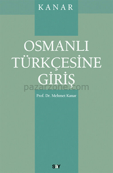 Osmanlı Türkçesine Giriş