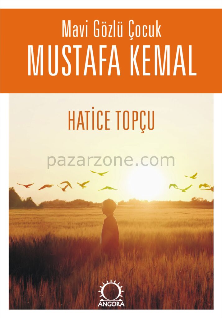 Mavi Gözlü Çocuk Mustafa Kemal