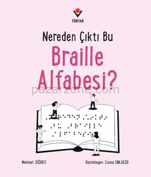 Nereden Çıktı Bu Braille Alfabesi?