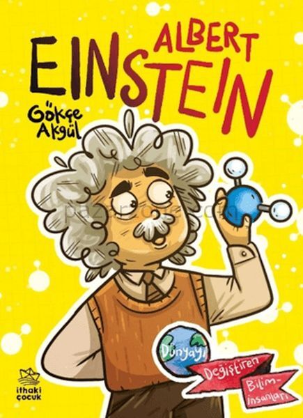 Albert Einstein Dünyayı Değiştiren Biliminsanları