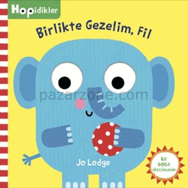 Hopidikler, Birlikte Gezelim Fil