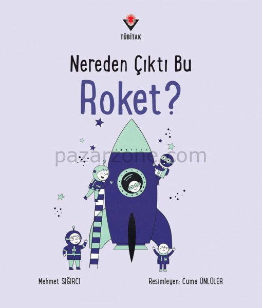 Nereden Çıktı Bu Roket?