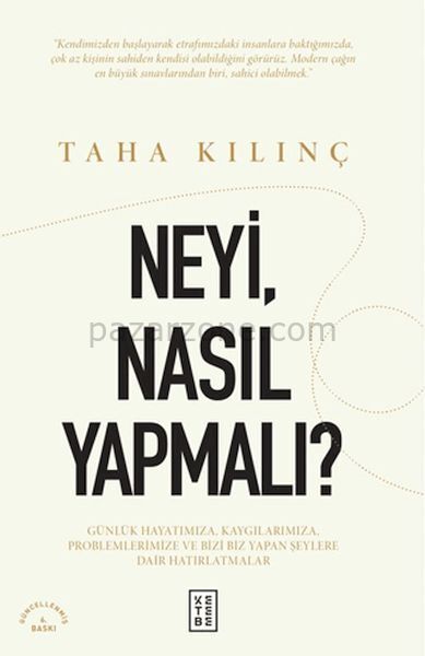 Neyi, Nasıl Yapmalı?