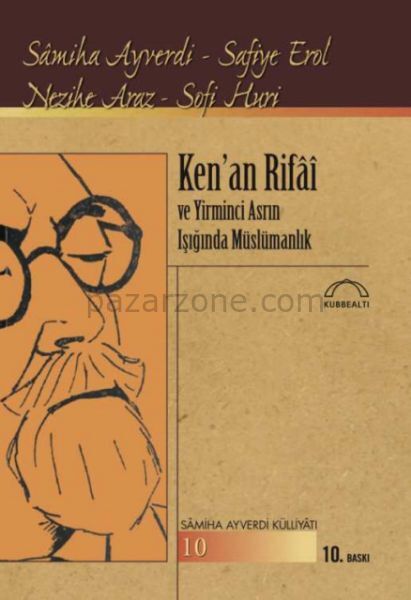 Ken’an Rifai ve Yirminci Asrın Işığında Müslümanlık