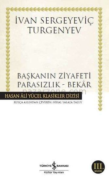 Başkanın Ziyafeti - Parasızlık - Bekar - Hasan Ali Yücel Klasikleri