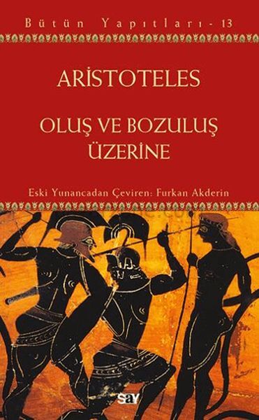 Oluş ve Bozuluş Üzerine