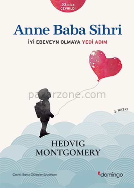 Anne Baba Sihri - İyi Ebeveyn Olmaya Yedi Adım
