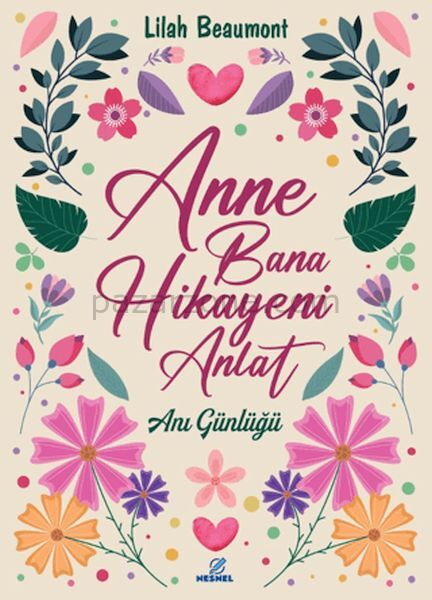 Anne Bana Hikayeni Anlat