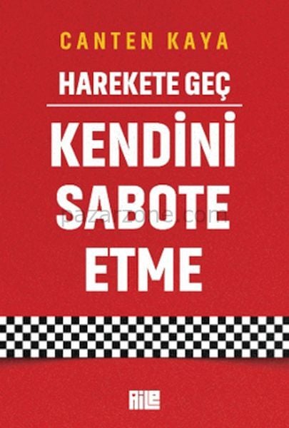 Harekete Geç - Kendini Sabote Etme