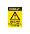 Stoklama Kurallarına Uyunuz Levhası 25x35 Kod: 602