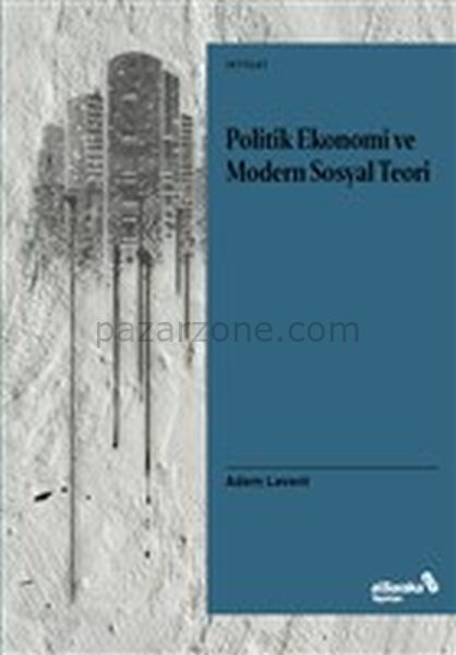 Politik Ekonomi ve Modern Sosyal Teori