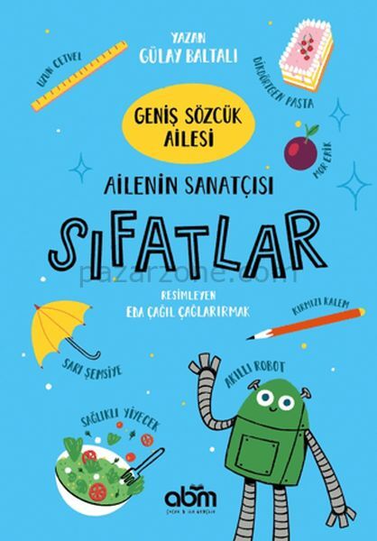 Geniş Sözcük Ailesi- Ailenin Sanatçısı Sıfatlar