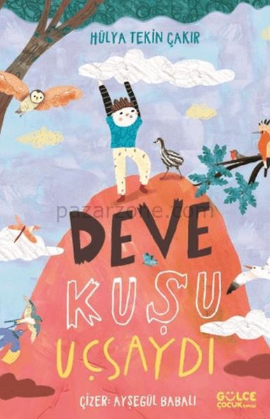 Deve Kuşu Uçsaydı