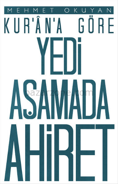 Kur'an'a Göre Yedi Aşamada Ahiret