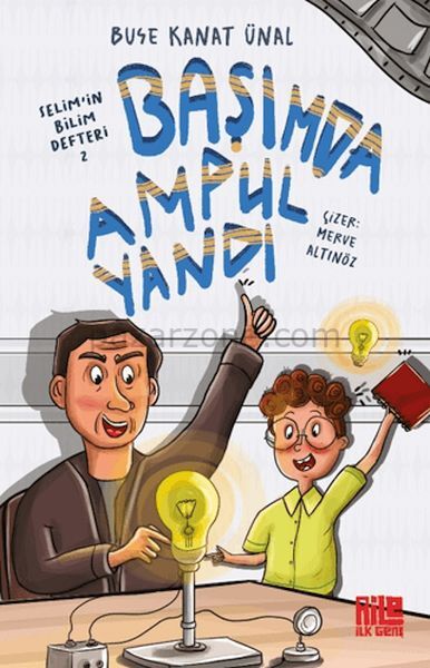 Başımda Ampul Yandı / Selim'in Bilim Defteri 2