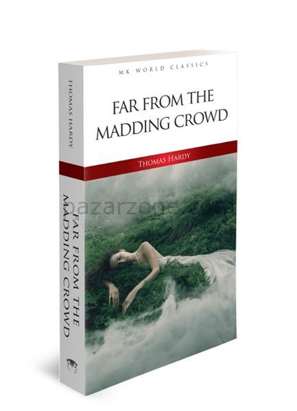 Far From The Madding Crowd - İngilizce Klasik Roman