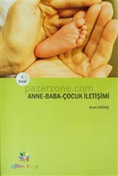 Anne-Baba-Çocuk İletişimi