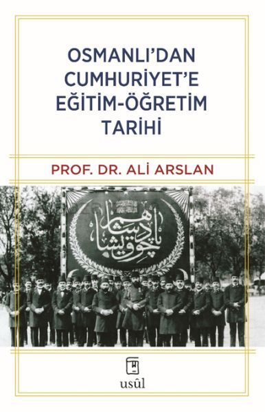 Osmanlı’dan Cumhuriyet’e Eğitim-Öğretim Tarihi