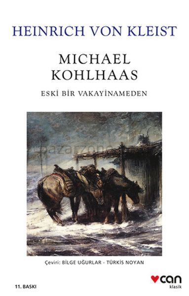 Michael Kohlhaas - Eski Bir Vakayinameden (Beyaz Kapak)