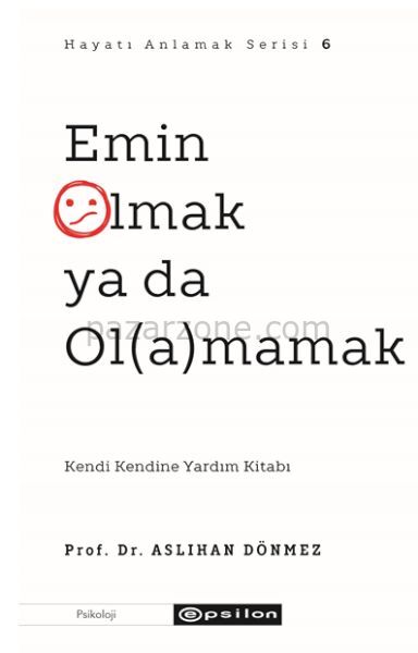 Emin Olmak ya da Ol(a)mamak