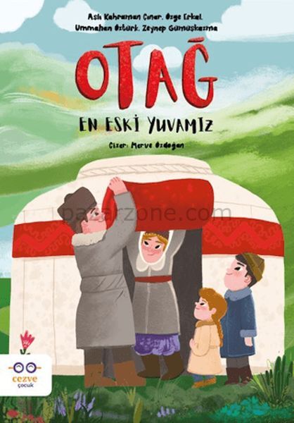 Otağ – En Eski Yuvamız