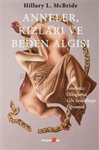 Anneler, Kızları ve Beden Algısı