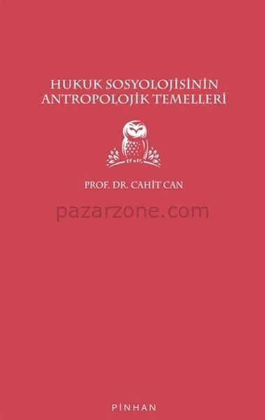 Hukuk Sosyolojisinin Antropolojik Temelleri
