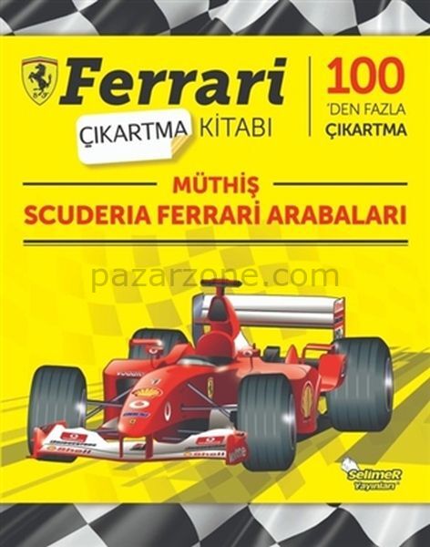 Müthiş Scuderia Ferrari Arabaları - Ferrari Çıkartma Kitabı