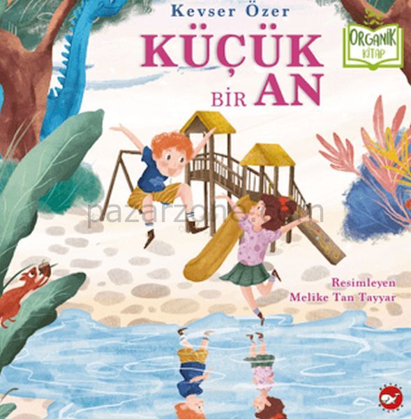 Küçük Bir An (Organik Kitap)