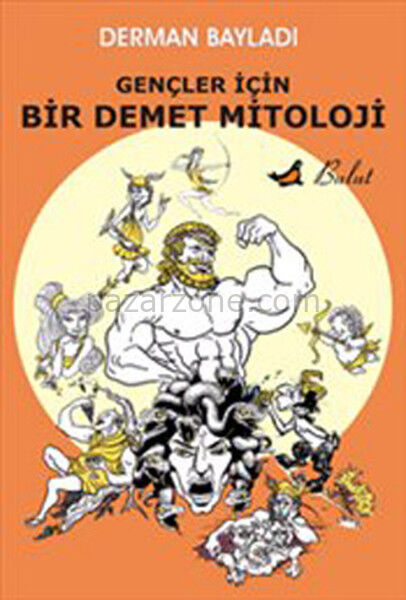 Gençler İçin Bir Demet Mitoloji