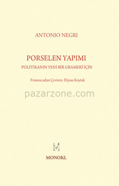 Porselen Yapımı Politikanın Yeni Bir Grameri İçin